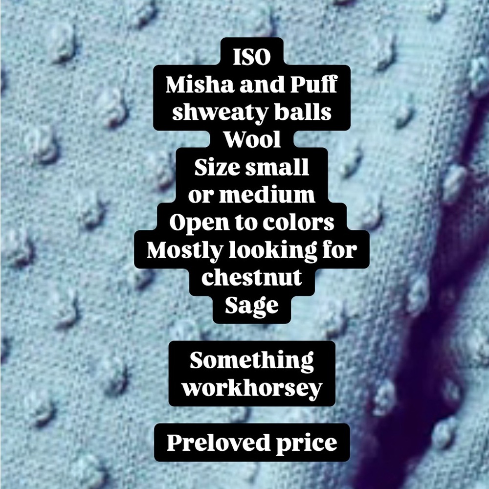 ISO misha and puff adult size small or medium pcp